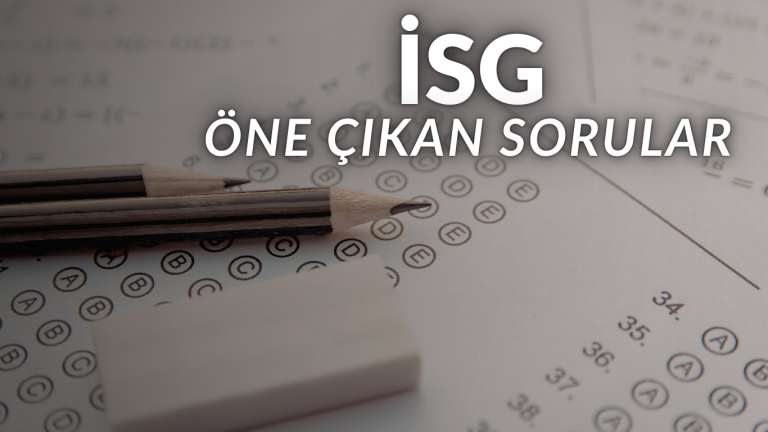 isg öne çıkan sorular