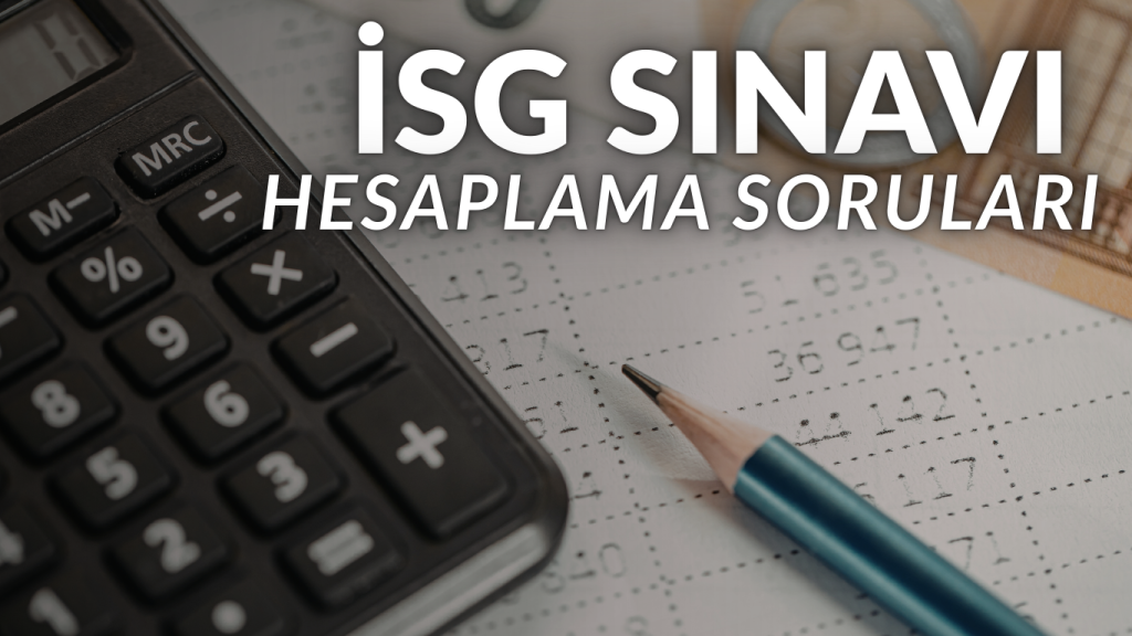 isg sınavı hesaplama soruları