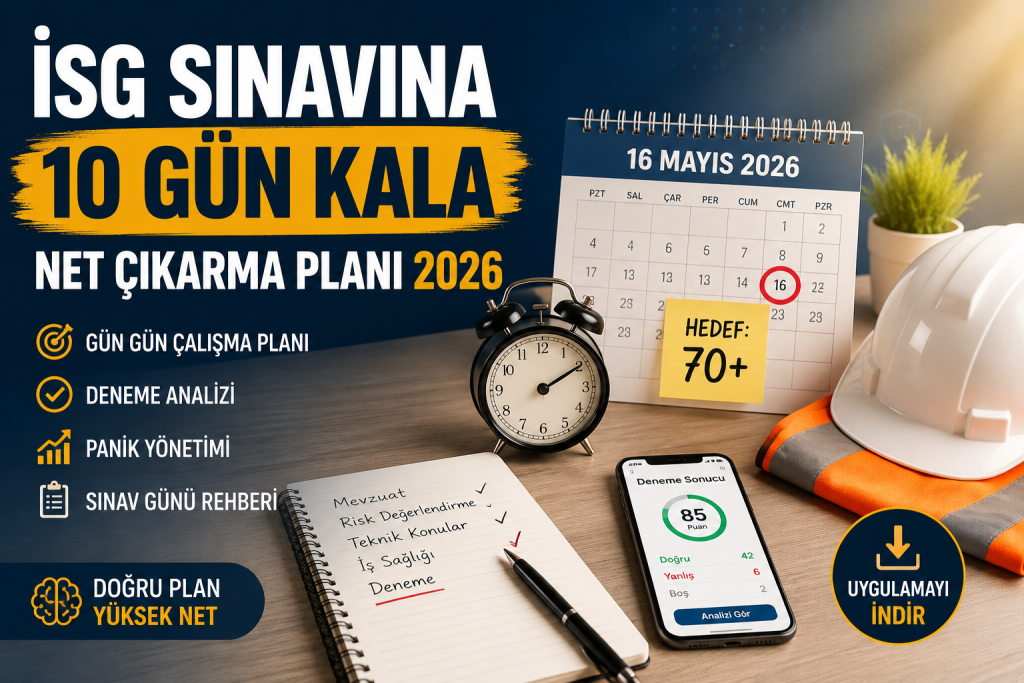 İSG Sınavına 10 Gün Kala - 16 Mayıs 2026 İSG Sınavı Net Çıkarma Planı