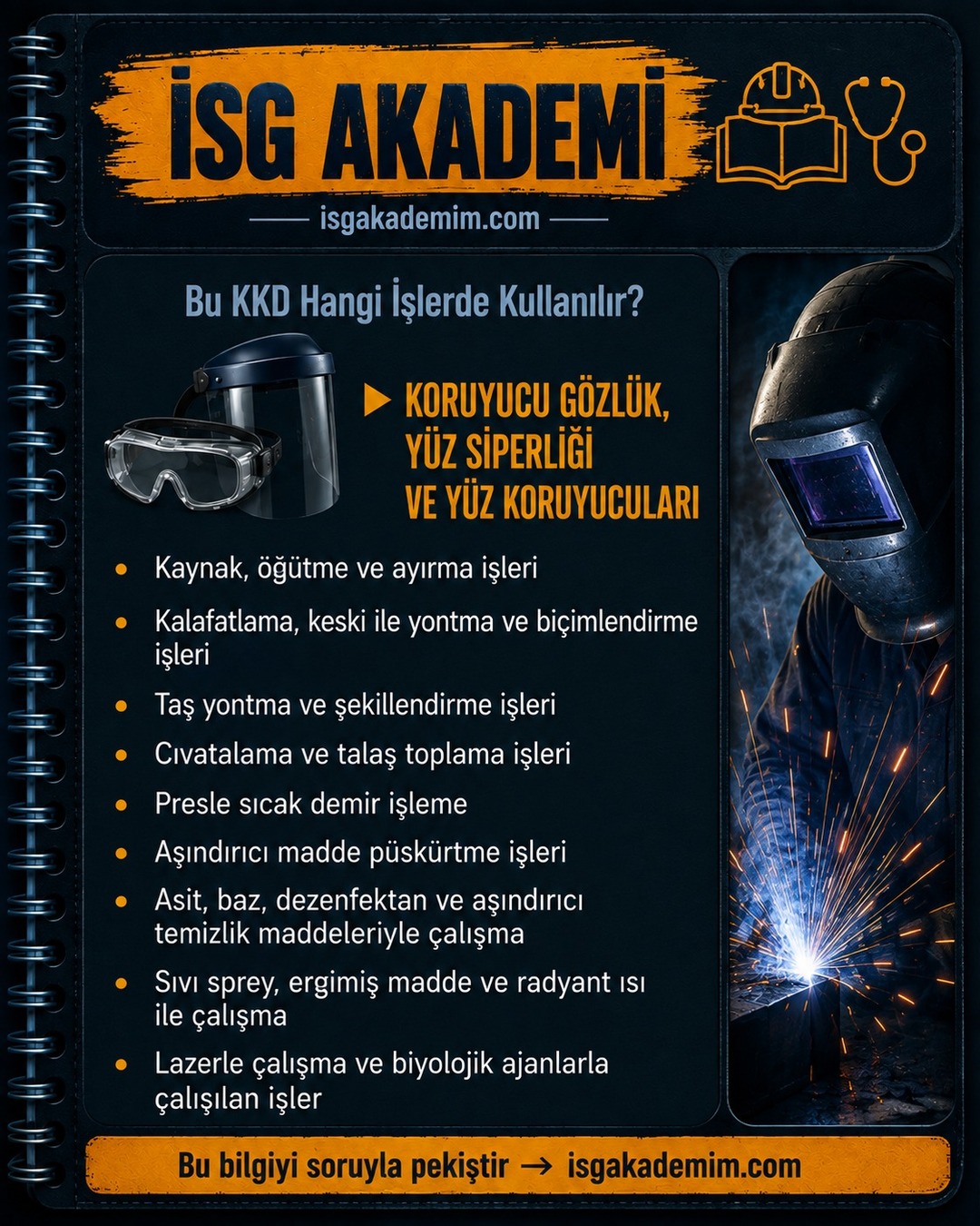 KORUYUCU GÖZLÜK, YÜZ SİPERLİĞİ VE YÜZ KORUYUCULARI